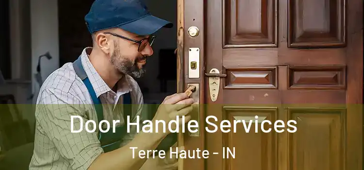 Door Handle Services Terre Haute - IN