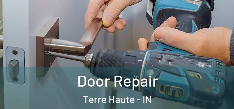 Door Repair Terre Haute - IN