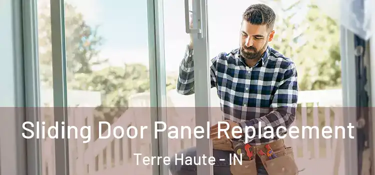  Sliding Door Panel Replacement Terre Haute - IN